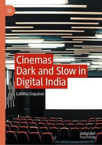 Cover image for Cinemas Dark and Slow in Digital India