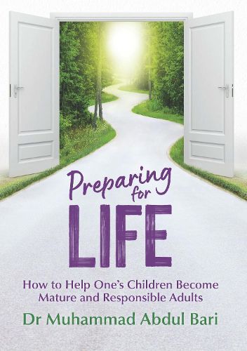 Cover image for Preparing for Life: How to Help One's Children Become Mature and Responsible Adults