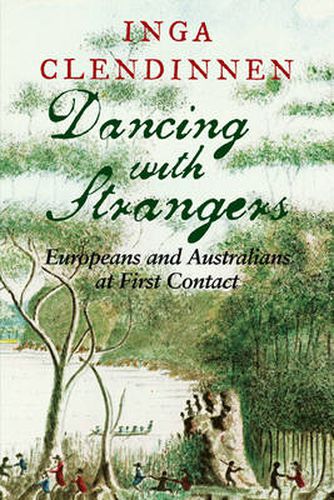 Dancing with Strangers: Europeans and Australians at First Contact