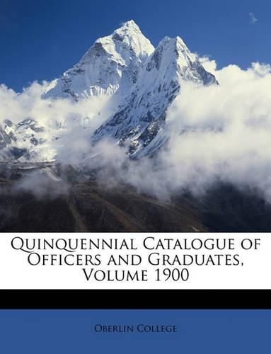 Cover image for Quinquennial Catalogue of Officers and Graduates, Volume 1900