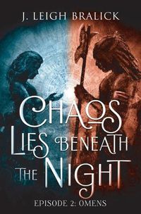 Cover image for Chaos Lies Beneath the Night, Episode 2: Omens