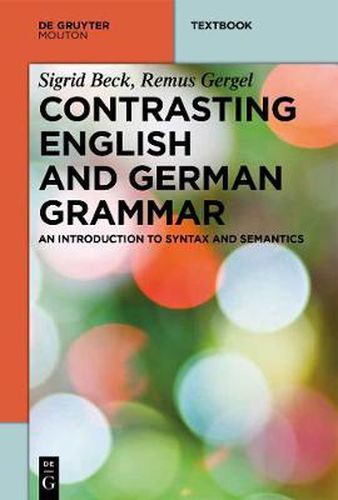 Cover image for Contrasting English and German Grammar: An Introduction to Syntax and Semantics