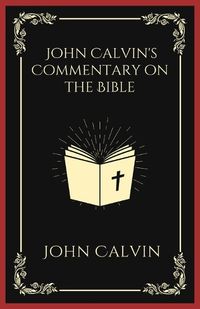 Cover image for John Calvin's Commentary on the Bible