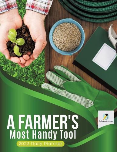 Cover image for A Farmer's Most Handy Tool: 2023 Daily Planner
