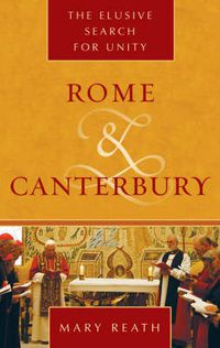 Cover image for Rome and Canterbury: The Elusive Search for Unity