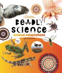 Cover image for Deadly Science Book 1 Animal Adaptation 2nd Edition