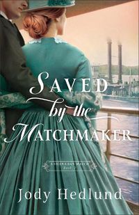 Cover image for Saved by the Matchmaker