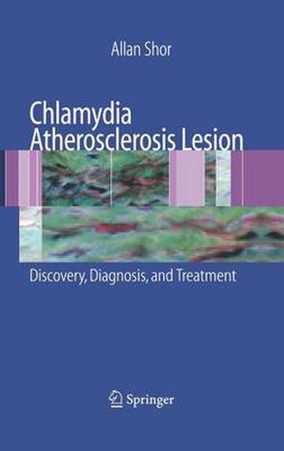 Cover image for Chlamydia Atherosclerosis Lesion: Discovery, Diagnosis and Treatment