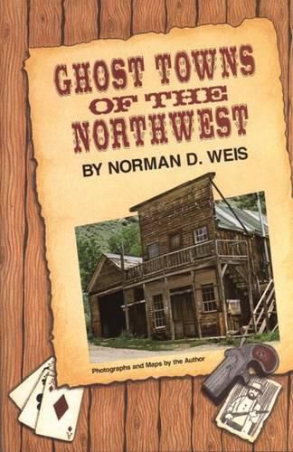 Cover image for Ghost Towns of the Northwest