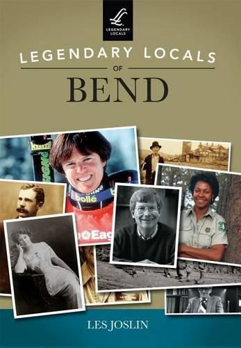 Cover image for Legendary Locals of Bend