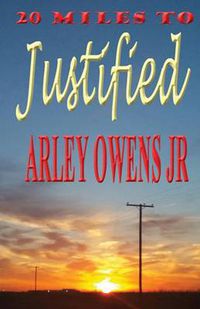 Cover image for 20 Miles to Justified