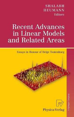 Cover image for Recent Advances in Linear Models and Related Areas: Essays in Honour of Helge Toutenburg