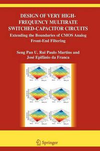 Cover image for Design of Very High-Frequency Multirate Switched-Capacitor Circuits: Extending the Boundaries of CMOS Analog Front-End Filtering