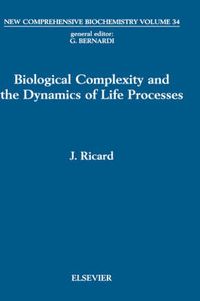 Cover image for Biological Complexity and the Dynamics of Life Processes