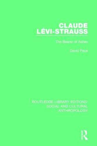 Cover image for Claude Levi-Strauss: The Bearer of Ashes