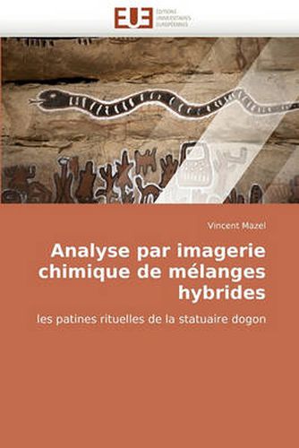 Cover image for Analyse Par Imagerie Chimique de Melanges Hybrides