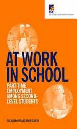 Cover image for At Work in School: Part-time Employment Among Second Level Students