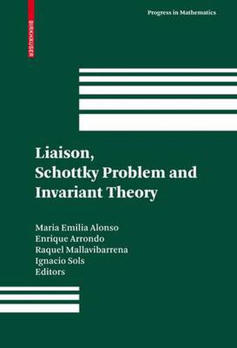 Cover image for Liaison, Schottky Problem and Invariant Theory: Remembering Federico Gaeta