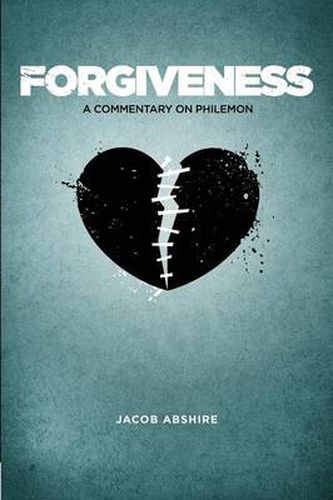 Cover image for Forgiveness: A Commentary on Philemon