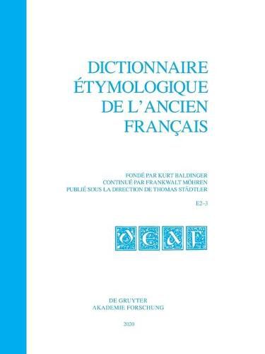 Dictionnaire etymologique de l'ancien francais (DEAF) A - Z Dictionnaire etymologique de l'ancien francais (DEAF). Buchstabe E Dictionnaire etymologique de l'ancien francais (DEAF) Buchstabe E