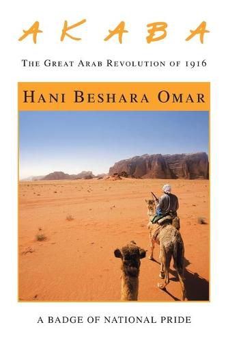 Cover image for A K a B A: The Great Arab Revolution of 1916