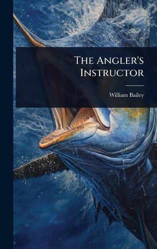 Cover image for The Angler's Instructor