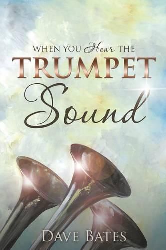 Cover image for When You Hear the Trumpet Sound
