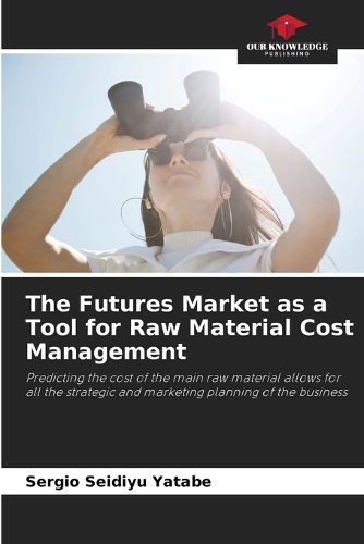 Cover image for The Futures Market as a Tool for Raw Material Cost Management