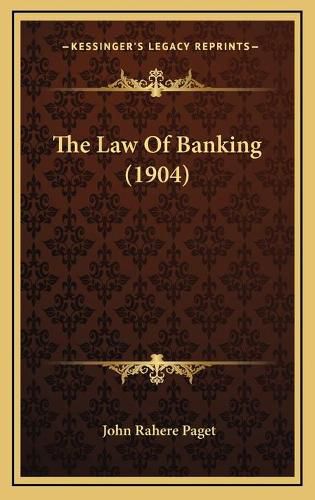 The Law of Banking (1904)