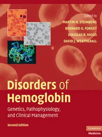 Cover image for Disorders of Hemoglobin: Genetics, Pathophysiology, and Clinical Management