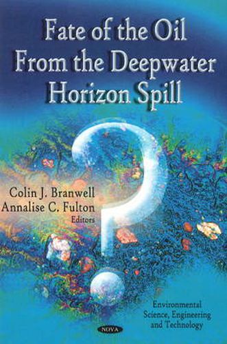 Cover image for Fate Of The Oil From The Deepwater Horizon Spill