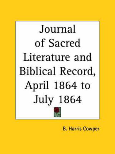 Journal of Sacred Literature and Biblical Record (April 1864-July 1864)