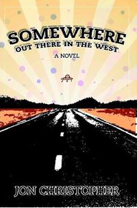 Cover image for Somewhere Out There In The West