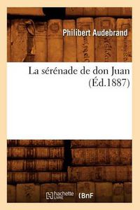 Cover image for La Serenade de Don Juan (Ed.1887)