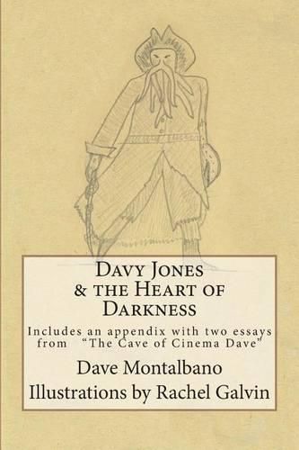 Cover image for Davy Jones & the Heart of Darkness: Includes an appendix. 2 essays from the Cave of Cinema Dave