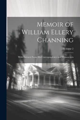 Memoir of William Ellery Channing