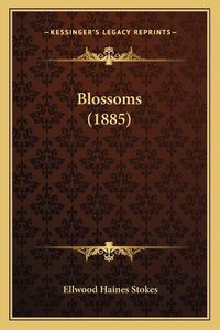 Cover image for Blossoms (1885)