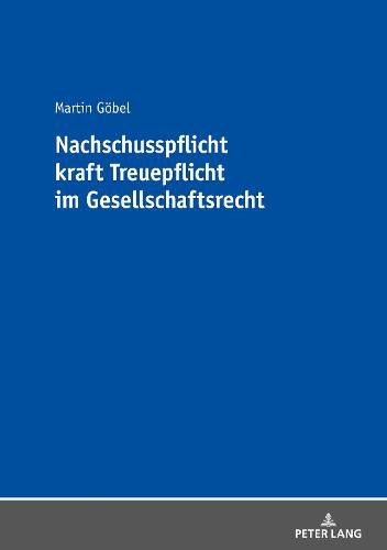 Cover image for Nachschusspflicht Kraft Treuepflicht Im Gesellschaftsrecht