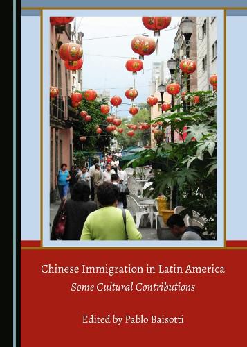 Cover image for Chinese Immigration in Latin America: Some Cultural Contributions