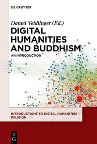 Cover image for Digital Humanities and Buddhism: An Introduction