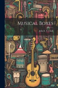 Cover image for Musical Boxes