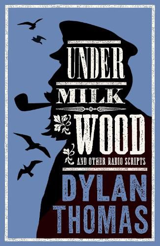 Cover image for Under Milk Wood and Other Radio Scripts