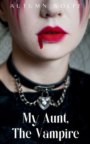 Cover image for My Aunt, The Vampire