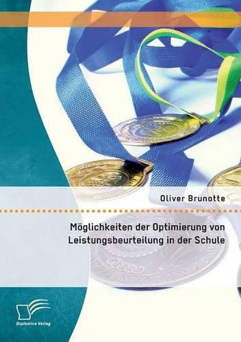 Cover image for Moeglichkeiten der Optimierung von Leistungsbeurteilung in der Schule