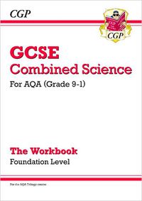 Cover image for Grade 9-1 GCSE Combined Science: AQA Workbook - Foundation