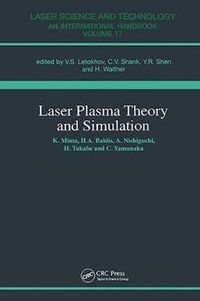 Cover image for Laser Plasma Theory and Simulation