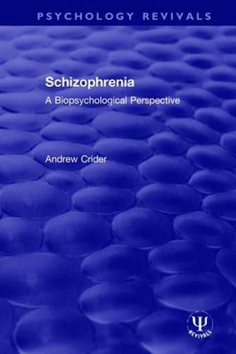 Cover image for Schizophrenia: A Biopsychological Perspective