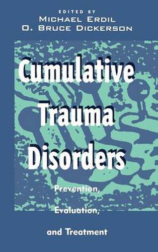 Cover image for Cumulative Trauma Disorders: Prevention, Evaluation, and Treatment