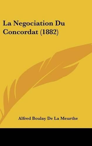 Cover image for La Negociation Du Concordat (1882)