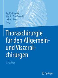 Cover image for Thoraxchirurgie fur den Allgemein- und Viszeralchirurgen